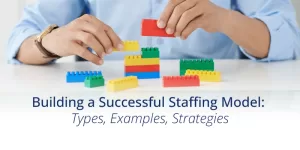 Successful Staffing Model Blog Banner