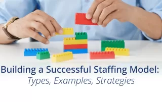 Successful Staffing Model Blog Banner